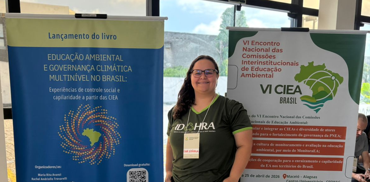 IDAHRA marca presença no VI Encontro Nacional das CIEAs e reforça compromisso com a educação ambiental no Brasil